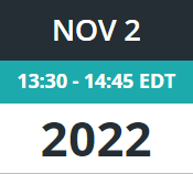 Calendar image with November 2nd, 2022 from 13:30 to 14:45 EDT